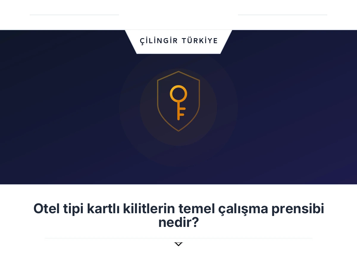 Otel tipi kartlı kilitlerin temel çalışma prensibi nedir?